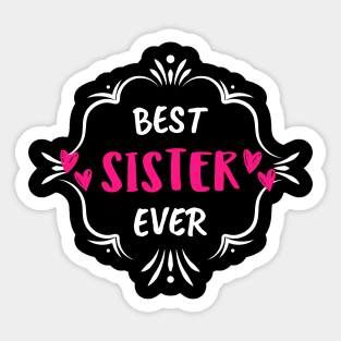 Best Sister Ever Sticker